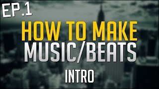 How To Make Hip Hop Beats/Music on Computer - EP.1 - FL Studio 12