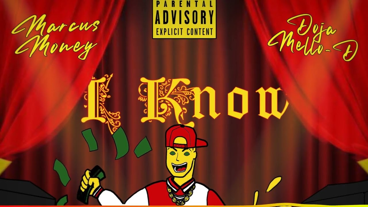 I Know ft. Doja Mello-D