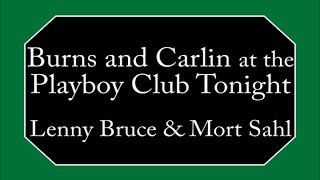 George Carlin - Lenny Bruce & Mort Sahl