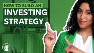How To Build An Investing Strategy | Fidelity Investments