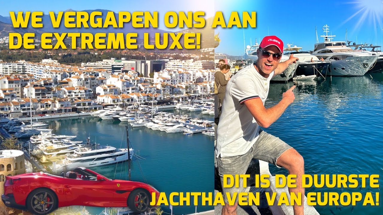 Vlogger Kees kan ogen niet geloven in jetset haven Marbella