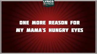 Mama's Hungry Eyes - Merle Haggard tribute - Lyrics