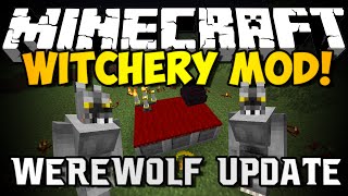 Minecraft: WITCHERY MOD WEREWOLF UPDATE!