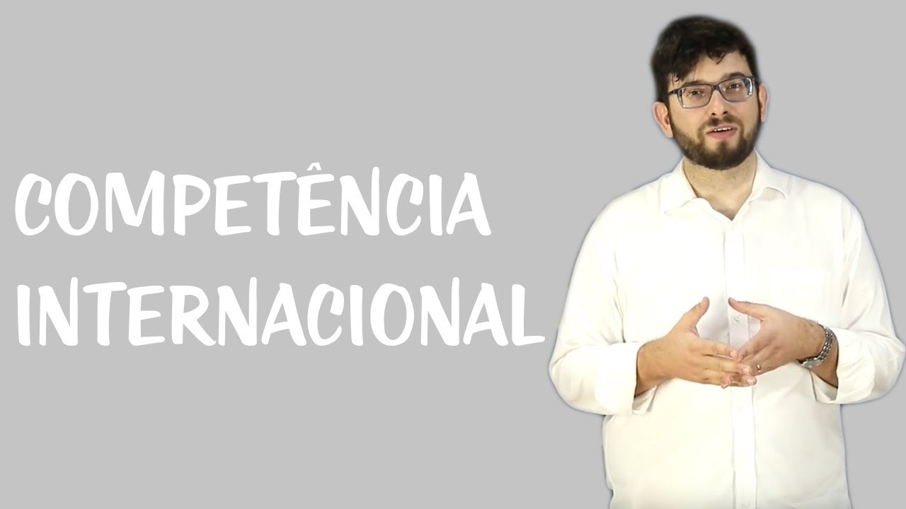 Direito Internacional Privado - Competência Internacional