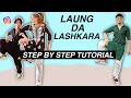 Laung Da Lashkara *EASY TUTORIAL STEP BY STEP EXPLANATION* dc @isshehzaankhan