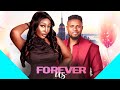 FOREVER US MAURICE SAM PEARL WATTS 2025 NIGERIAN MOVIE