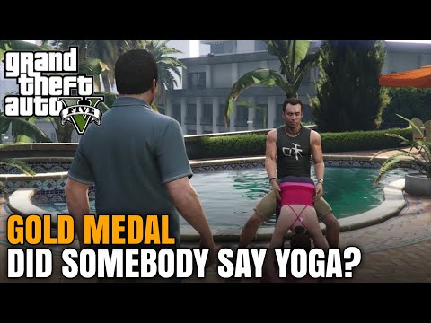 GTA 5 - Mission #26 - DidSomebody Say Yoga? [100% Gold Medal Walkthrough]