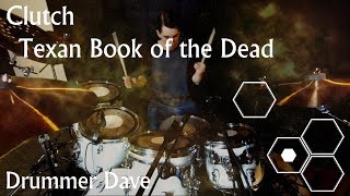 Clutch-Texan Book of the Dead (Drum Cover)