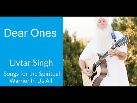 Dear Ones by Livtar Singh