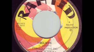Fabulous Five Inc. - I Believe  [Rahtid]