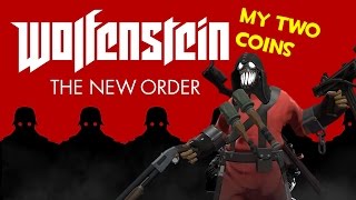 My Two Coins - WOLFENSTEIN: THE NEW ORDER