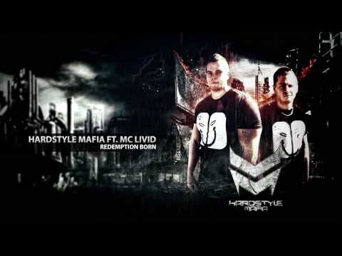 Hardstyle Mafia ft. MC Livid - Redemption Born
