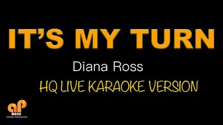 IT'S MY TURN - Diana Ross (HQ KARAOKE VERSION)
