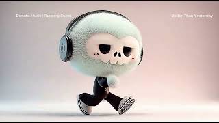  Better Than Yesterday