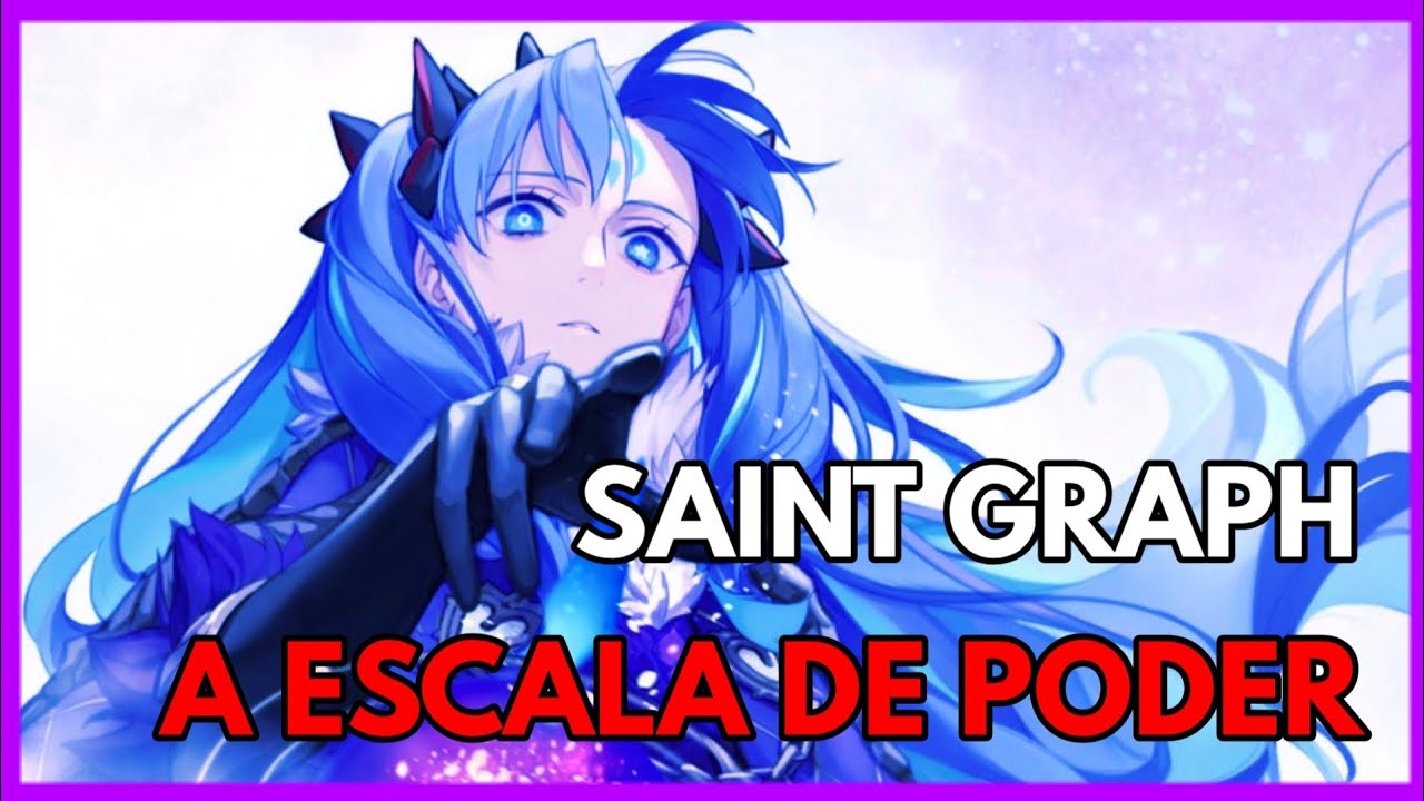 FATE SÉRIES NASUVERSE: TUDO QUE VOCÊ PRECISA SABER SOBRE SAINT GRAPH
