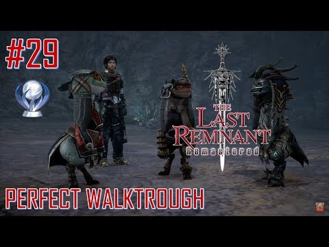 The Last Remnant Remastered - Perfect Platinum Walkthrough Part 29