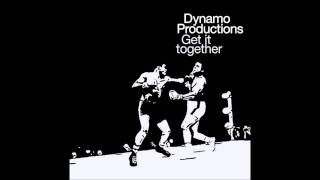 Dynamo Productions - Get it Together (Fort Knox Five Remix)