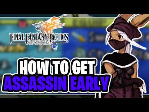 How To Get An Assassin Early In Final Fantasy Tactics Advance Get Any Class!