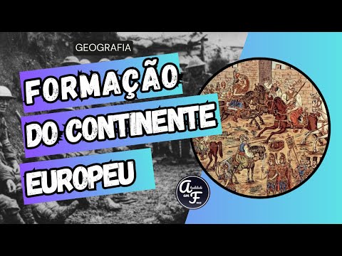 FORMAÇÃO DO CONTINENTE EUROPEU (GEOGRAFIA)