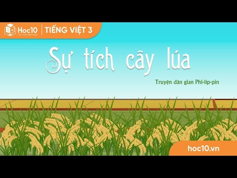 Sự tích cây lúa - Tiếng Việt 3