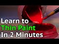 How to Thin Your Paints in 2 Minutes
