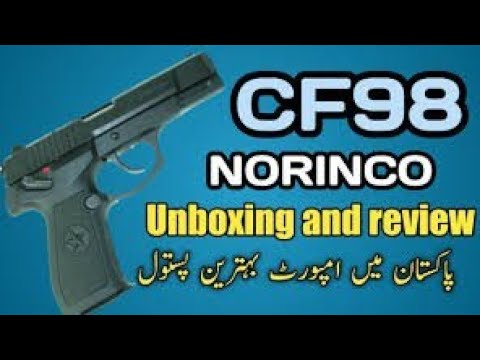 CF-98 Norinco || CF98 Unboxing and Review || China Made Pistol || CF98 Old Pistol Feature