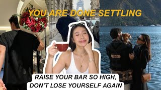 Raise your standards and stop settling! Be that high value woman, walk away from RED FLAGS