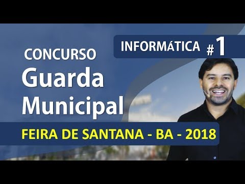 Concurso GUARDA MUNICIPAL DE FEIRA DE SANTANA BA 2018 | Aula 1