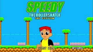 Let's play Speedy the Rollerskater SMS Edition - part 1 - SAGE 25