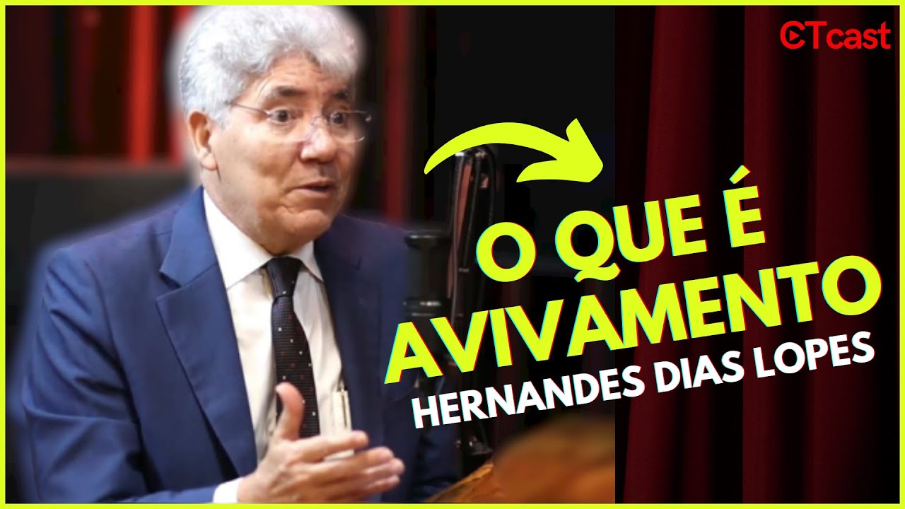 O QUE É AVIVAMENTO | HERNANDES DIAS LOPES | Cortes - CTcast