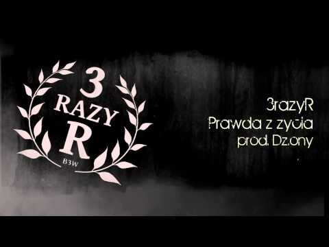 3razyR - Prawda z życia