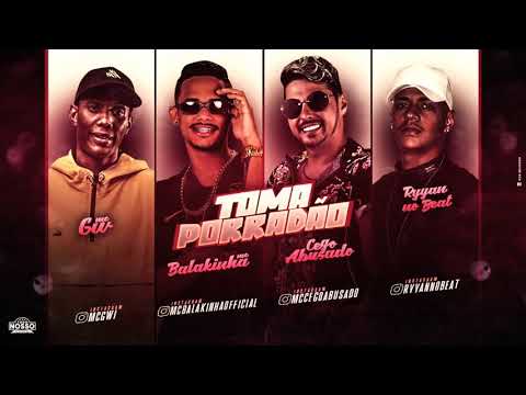 🔵 MC BALAKINHA, CEGO ABUSADO, MC GW = TOMA PORRADÃO