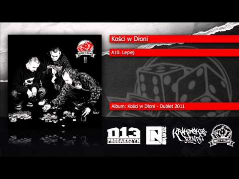 A10. Kości w Dłoni - Lepiej