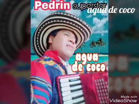AGUA DE COCO .PEDRIN SUPERSTAR