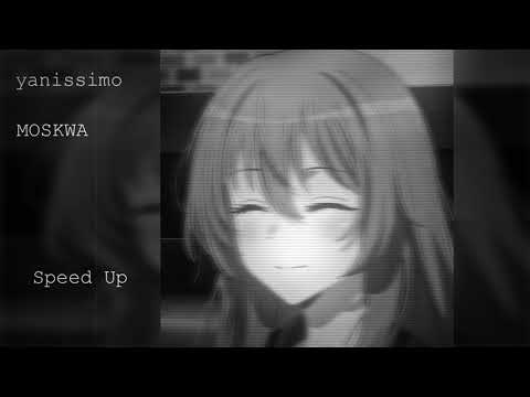yanissimo - MOSKWA (speed up)