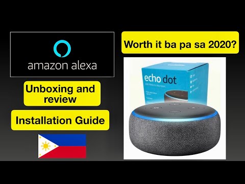 Amazon Echo Dot 3rd Gen (Alexa) Unboxing + Review 2020 Philippines [Tagalog/English]