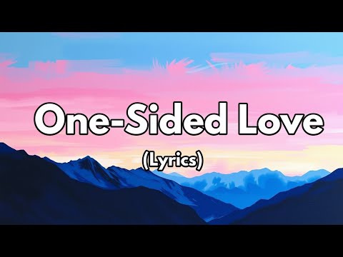 One-Sided Love | A Song About Unrequited Feelings & Heartache
