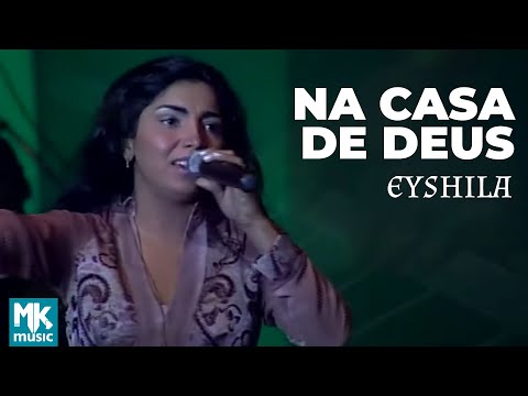 Eyshila - Na Casa De Deus (Ao Vivo) - DVD 10 Anos Collection