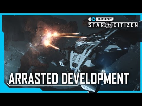 Inside Star Citizen: Arrasted Development