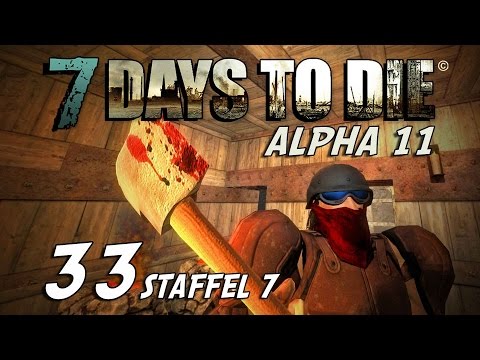 7 Days to Die S07E33 - Rettung durch Fleischhammer [Alpha 11] [Gameplay German Deutsch] [Let's Play]