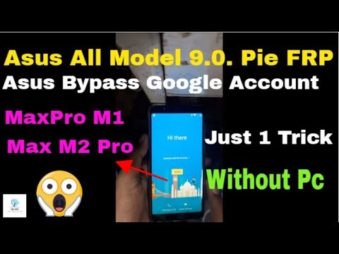 Bypass Frp Lock Google Account Asus All Model 9.0. Pie FRP | Without Pc