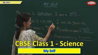 My Self  Class 1 CBSE Science  Science Syllabus Li