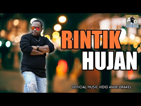 Anoe Drakel-Rintik Hujan [Official Music Video]