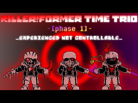 Killer! Former Time Trio OST: 006 [Phase 1] - Experienced Not Controllable