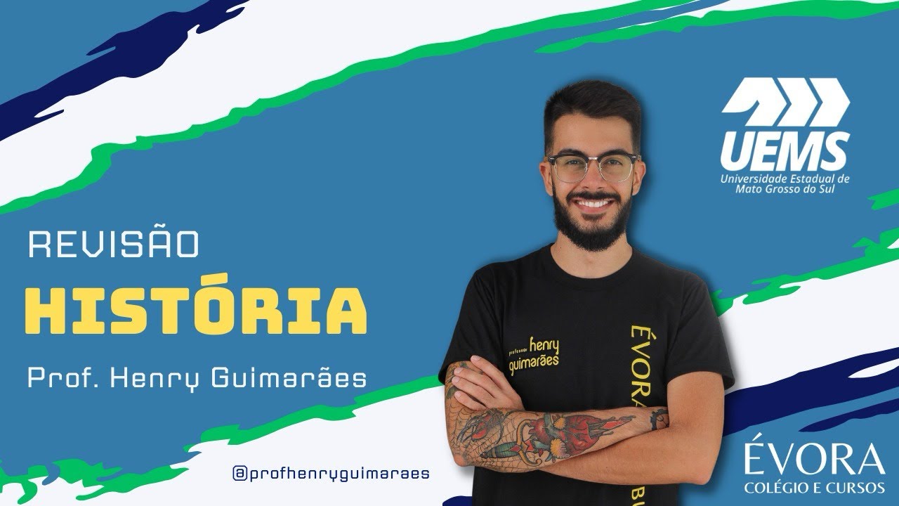 REVISÃO UEMS 2024/25 - HISTÓRIA