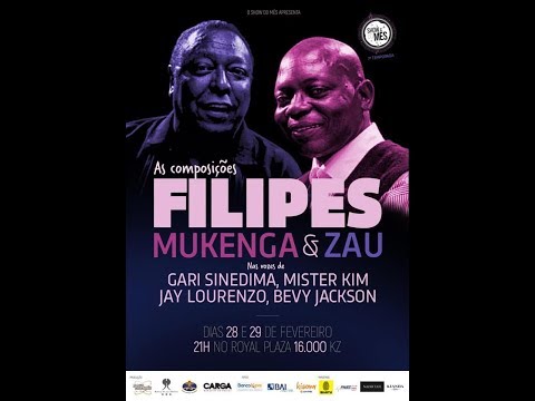 Show do Mês 7ª Temporada - FILIPES MUKENGA & ZAU - AS COMPOSIÇÕES - Dia 1