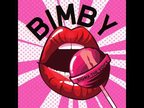 Sigma The Voice - Bimby (prod.Dubz)