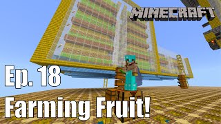 ClockCraft Ep. 18 - Farming Fruit!