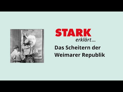 Das Scheitern der Weimarer Republik | STARK erklärt