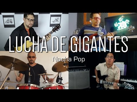 Lucha De Gigantes - Track 4 MX (Nacha Pop Cover)